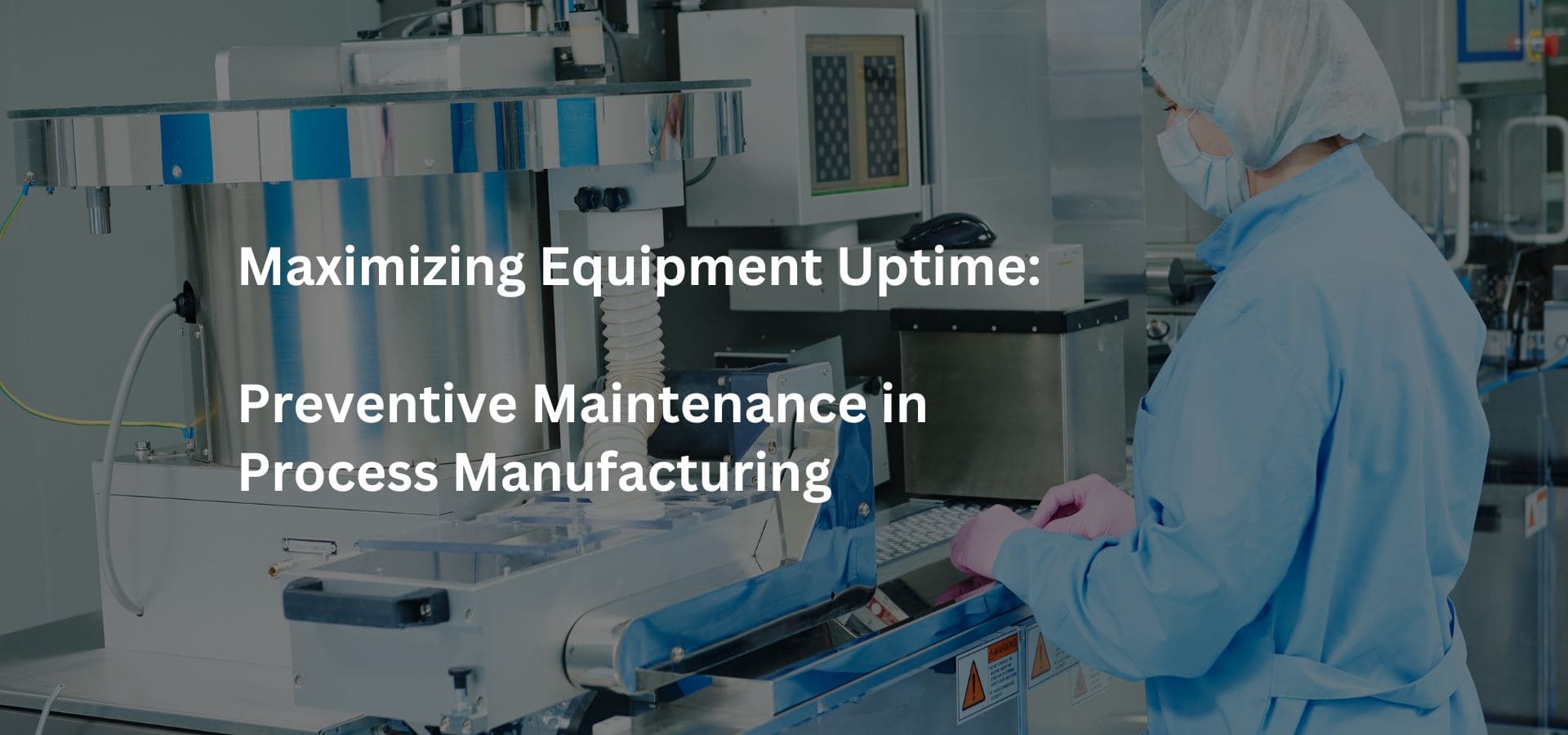 Predictive Maintenance in Process Manufacturing