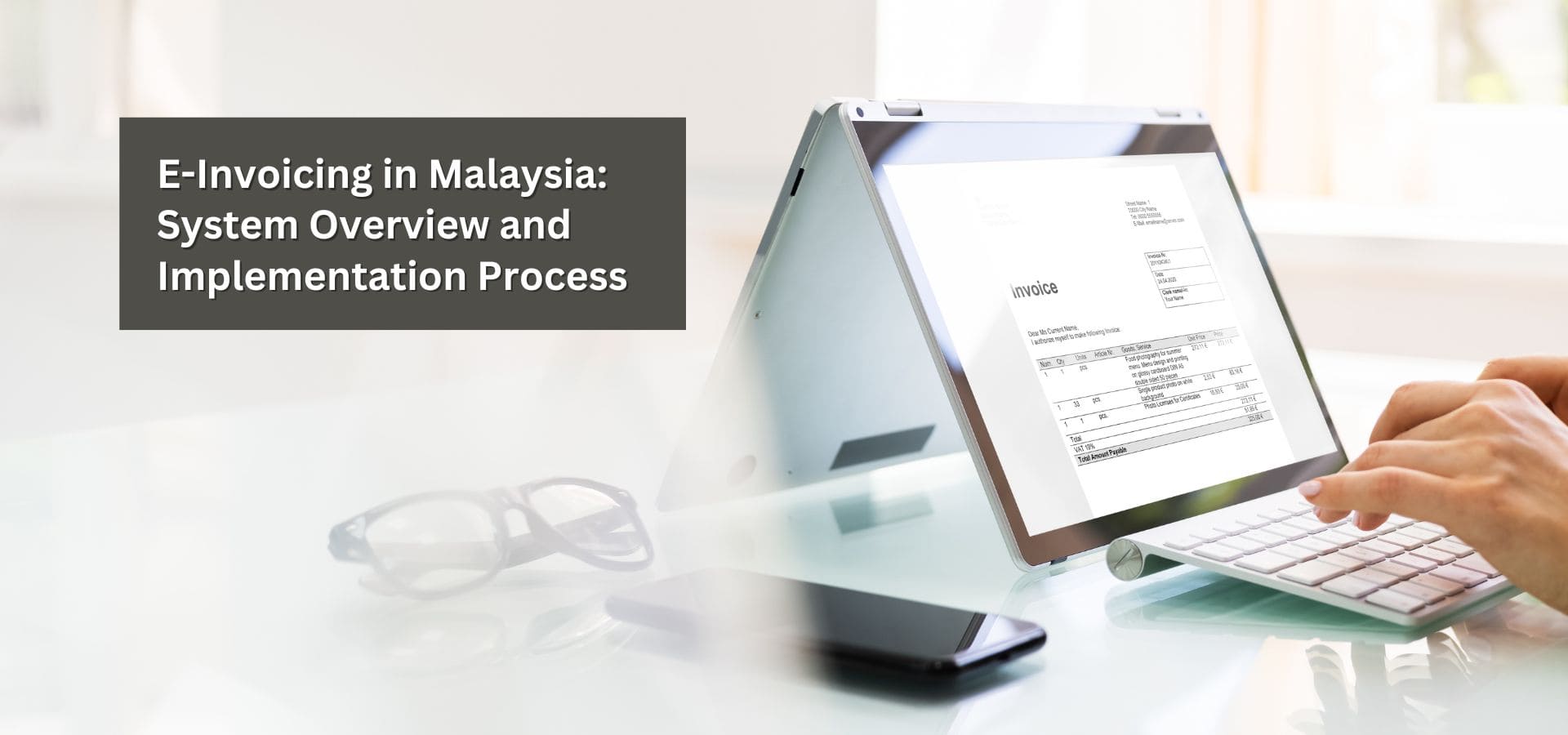 E-Invoicing in Malaysia: System Overview and Implementation Process