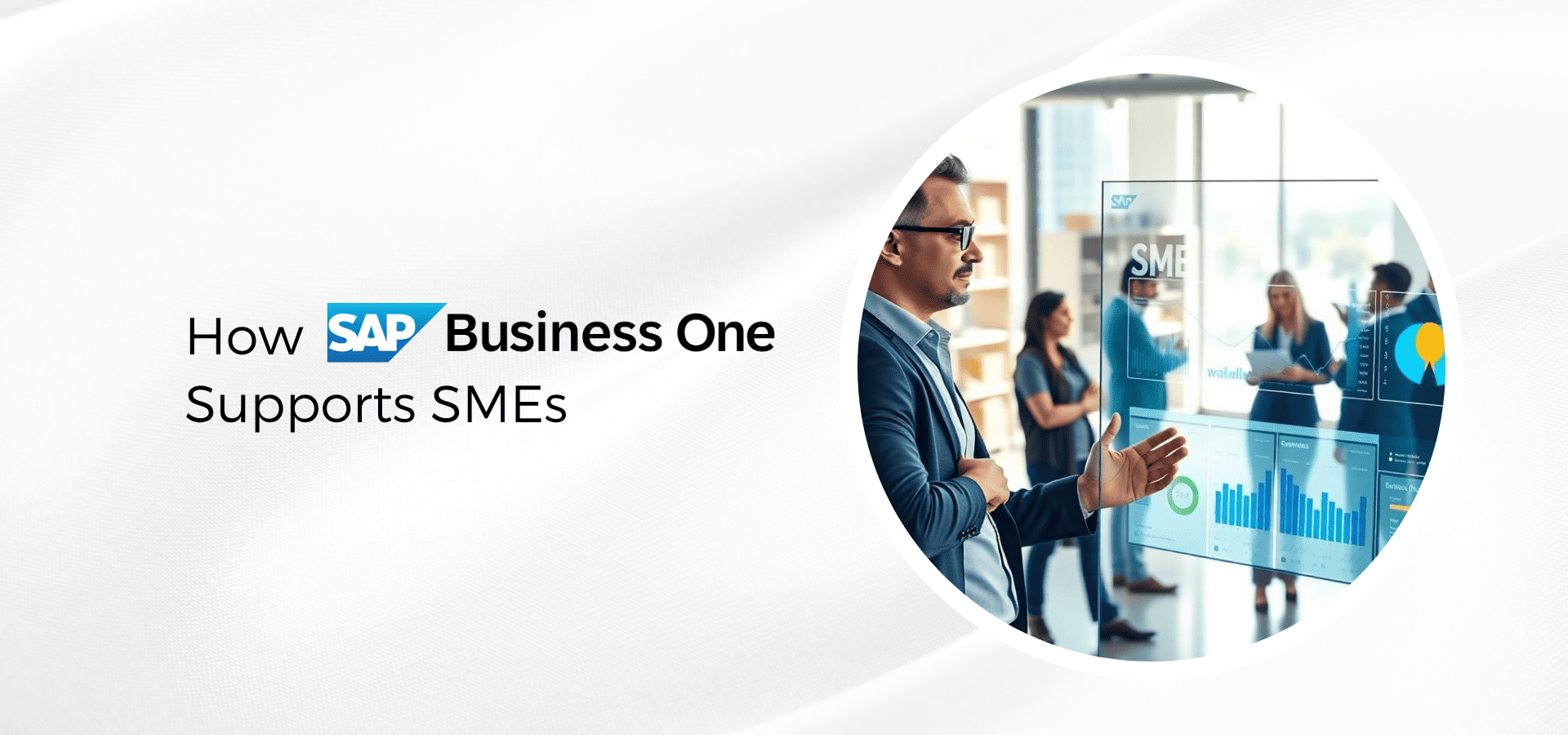 How SAP B1 Supports SMEs