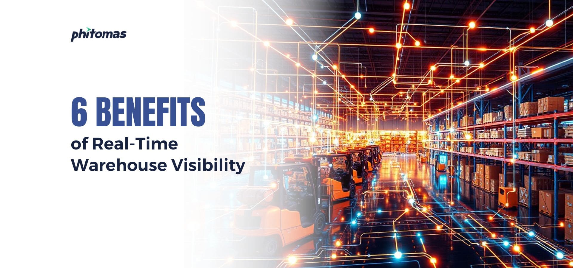 Warehouse showing real-time visibility benefits