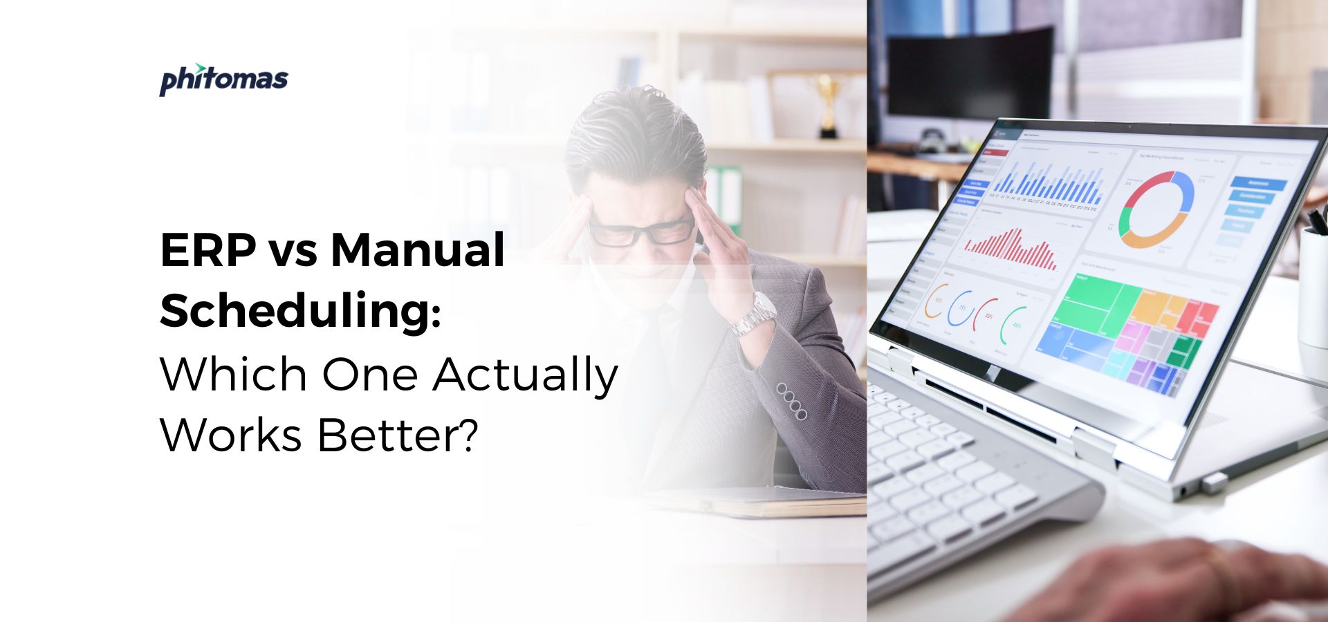 ERP vs Manual Scheduling: Which One Actually Works Better?